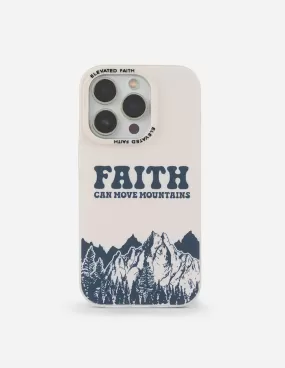 Faith Can Move Mountains Phone Case