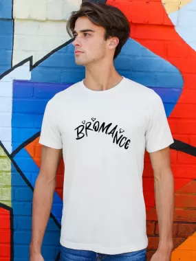 Friends Bromance Mens Tshirt (Select From Drop Down Menu) (No Cod Allowed On This Product)- Prepaid Orders Only