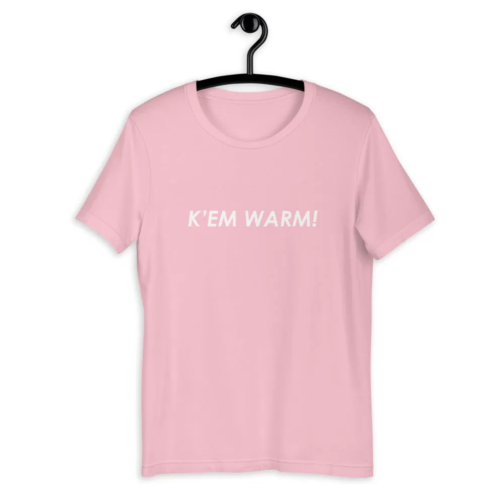 K'EM WARM! T-Shirt